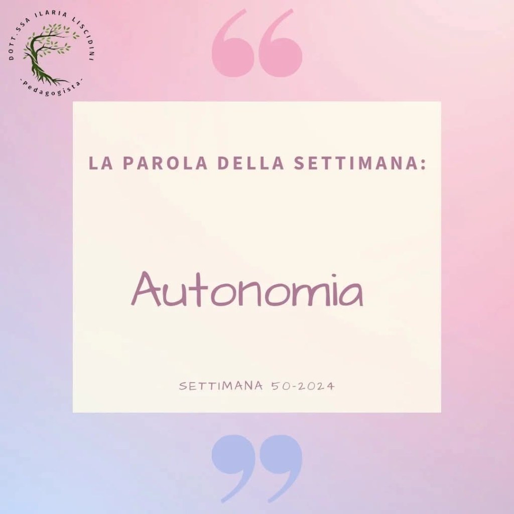 La parola della settimana:&nbsp;Autonomia